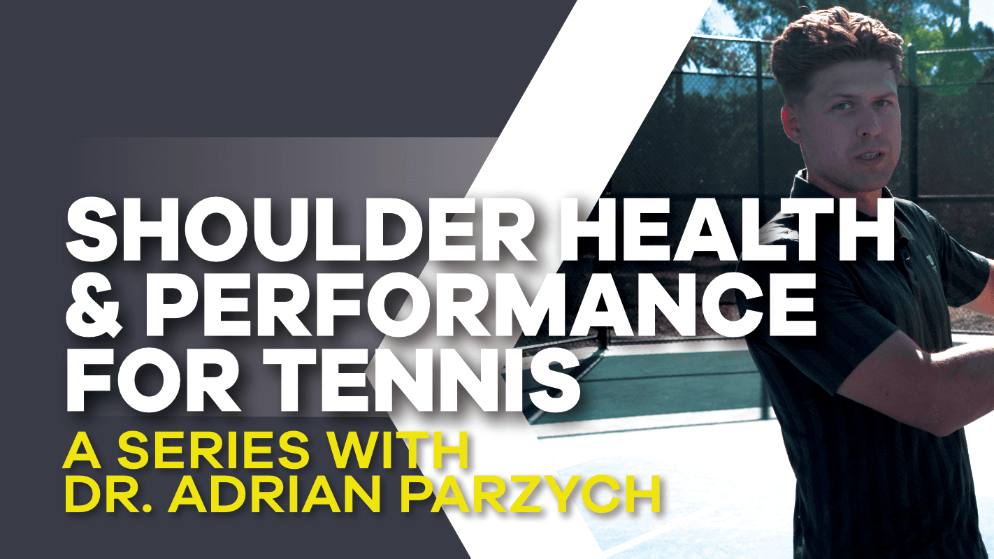 Shoulder Health & Performance with Dr. Adrian Parzych